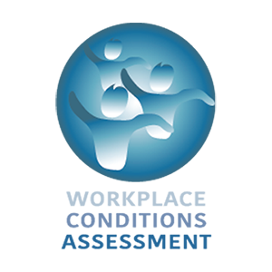 Workplace Conditions Assessment WCA